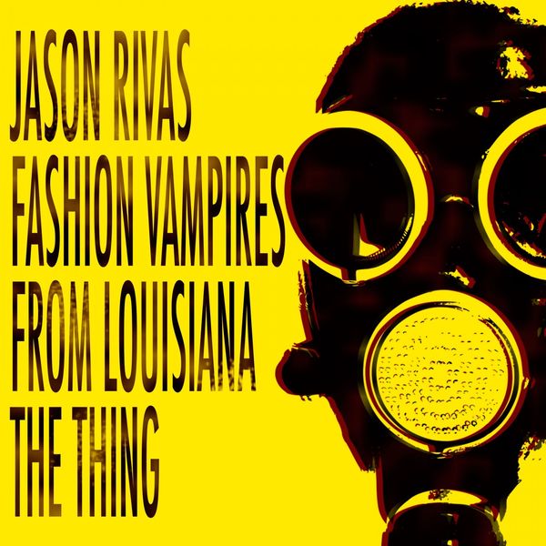 Jason Rivas - The Thing Jason Rivas - The Thing