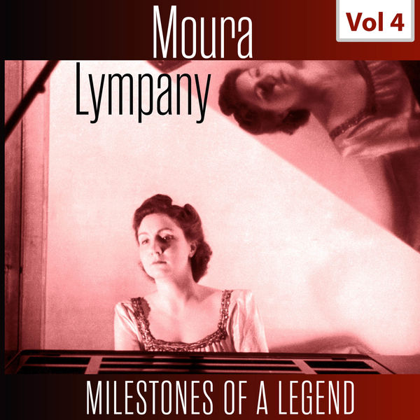 Moura Lympany|Milestones of a Legend - Moura Lympany, Vol. 4 Moura Lympany|Milestones of a Legend - Moura Lympany, Vol. 4