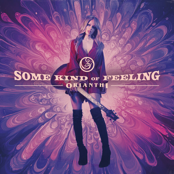 Orianthi|Some Kind of Feeling Orianthi|Some Kind of Feeling