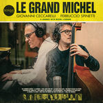 Giovanni Ceccarelli Le grand Michel [A Journey With Michel Legrand]
