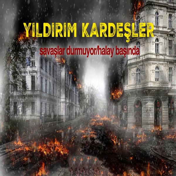 Yıldırım Kardeşler - Savaşlar Durmuyor (Halay Başında) Yıldırım Kardeşler - Savaşlar Durmuyor (Halay Başında)