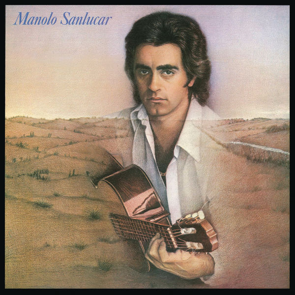 Manolo Sanlucar - A Miguel Hernandez Manolo Sanlucar - A Miguel Hernandez