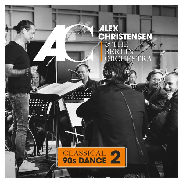 Alex Christensen|Classical 90s Dance 2 Alex Christensen|Classical 90s Dance 2