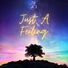 Tunes By AJ Just A Feeling