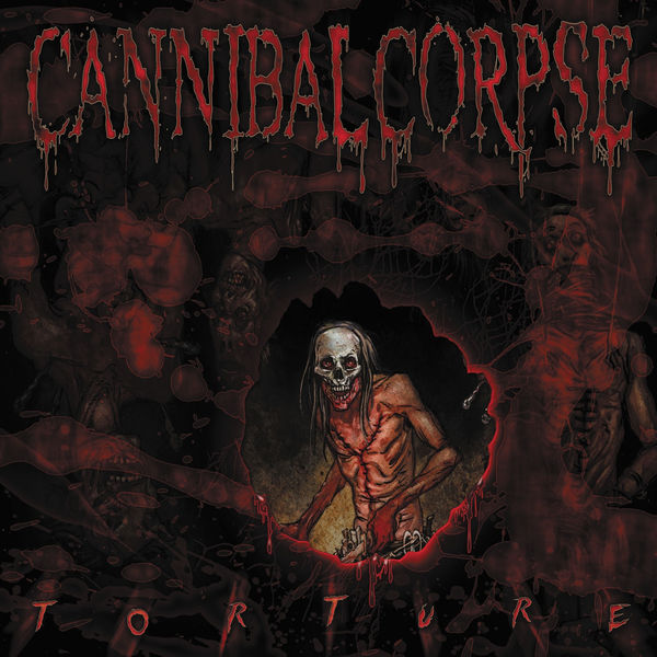 Cannibal Corpse|Torture Cannibal Corpse|Torture