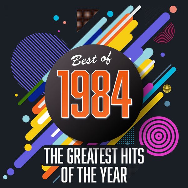 Best of 1984 The Greatest Hits of the Year, Various Artists Qobuz