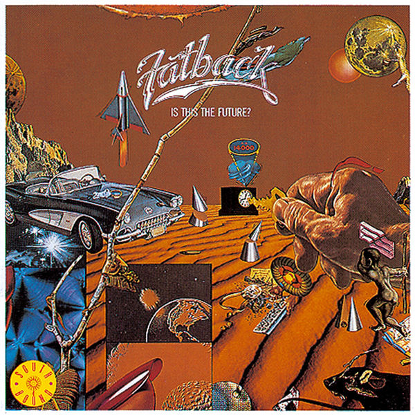 THE FATBACK BAND|Is This the Future? THE FATBACK BAND|Is This the Future?