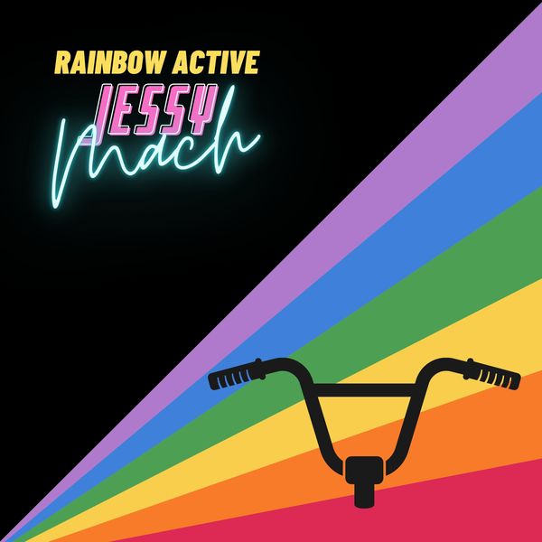 Jessy Mach|Rainbow active Jessy Mach|Rainbow active