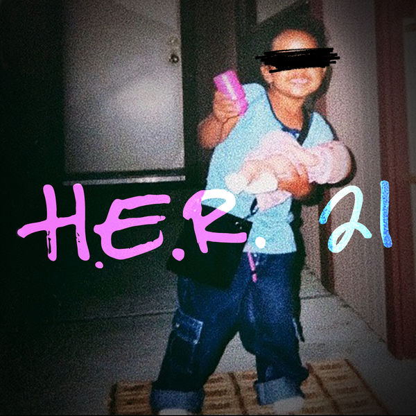 H.E.R.|21 H.E.R.|21