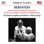 Sao Paulo Symphony Orchestra Bernstein: Anniversaries, Fancy Free Suite, Overture to Candide & Overture to Wonderful Town