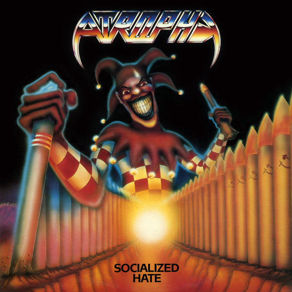 Atrophy - Socialized Hate Atrophy - Socialized Hate