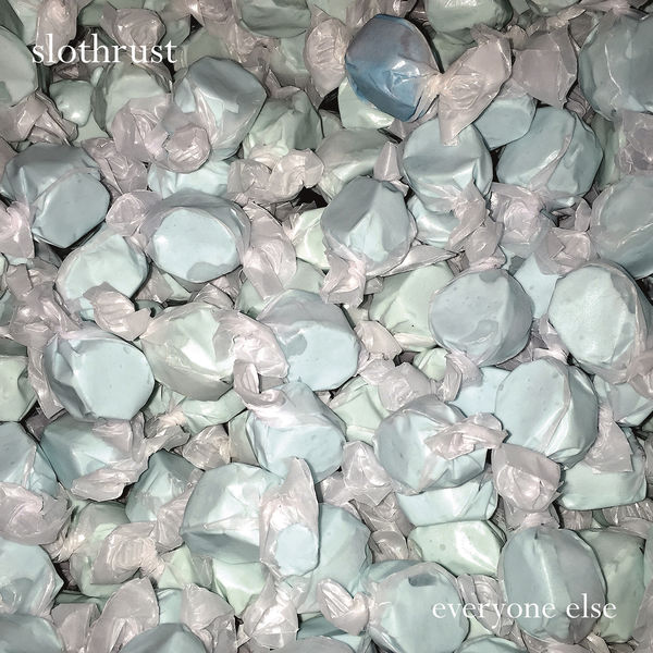 Slothrust|Everyone Else Slothrust|Everyone Else