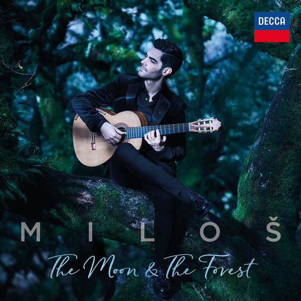 Miloš Karadaglić - The Moon & The Forest Miloš Karadaglić - The Moon & The Forest