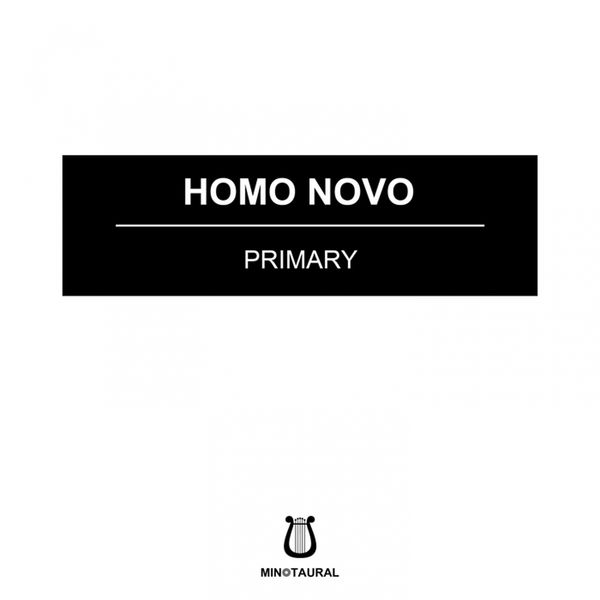 Homo Novo - Primary Homo Novo - Primary