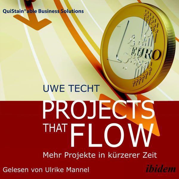 Uwe Techt - Projects that Flow (Mehr Projekte in kürzerer Zeit) Uwe Techt - Projects that Flow (Mehr Projekte in kürzerer Zeit)
