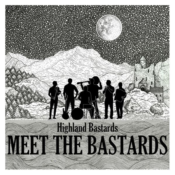 Highland Bastards - Meet the Bastards Highland Bastards - Meet the Bastards