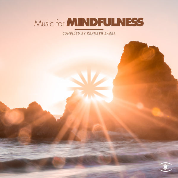 Kenneth Bager - Music for Mindfulness, Vol. 4 Kenneth Bager - Music for Mindfulness, Vol. 4