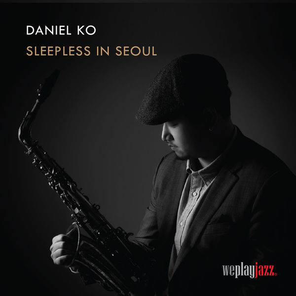 Daniel Ko|Sleepless in Seoul Daniel Ko|Sleepless in Seoul