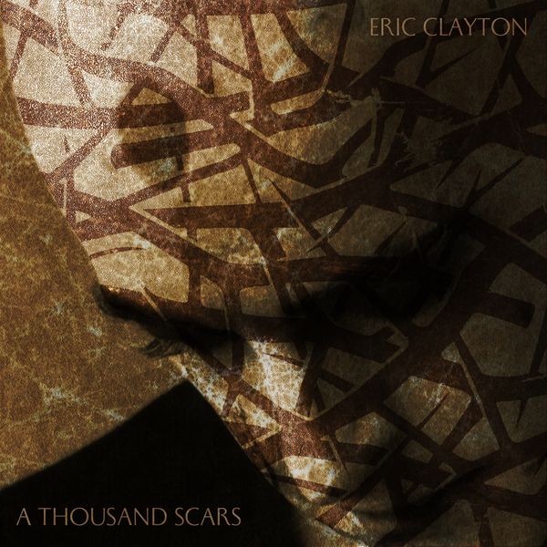 Eric Clayton - A Thousand Scars Eric Clayton - A Thousand Scars