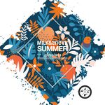 Milk & Sugar Milk & Sugar Summer Sessions 2025