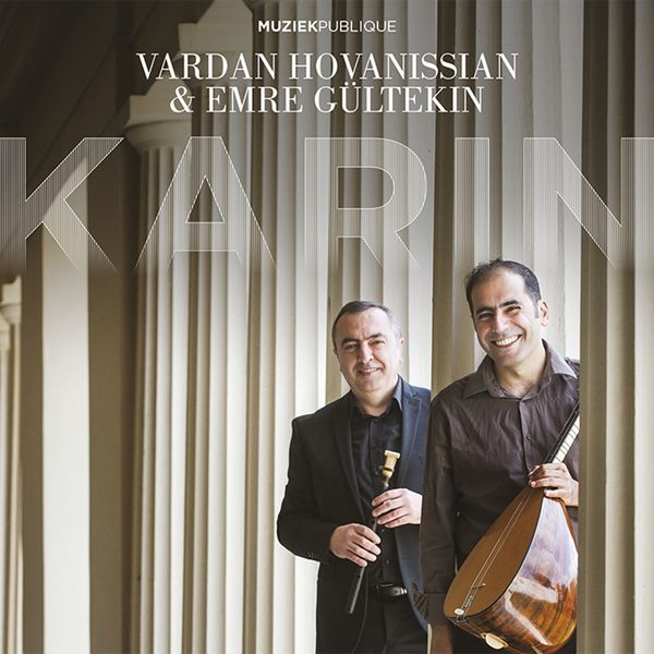 Vardan Hovanissian, Emre Gültekin - Karin Vardan Hovanissian, Emre Gültekin - Karin