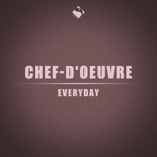 Chef-d'oeuvre|Everyday