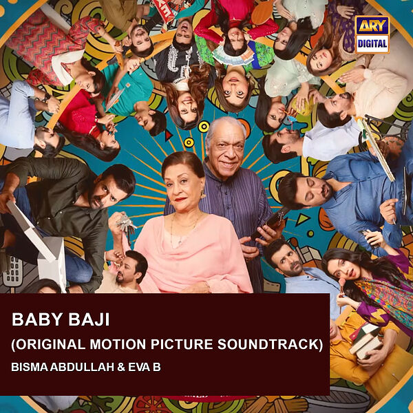 Baby Baji (Original Motion Picture Soundtrack), Bisma Abdullah - Qobuz