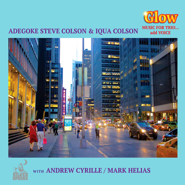 Adegoke Steve Colson|Glow: Music for Trio... Add Voice Adegoke Steve Colson|Glow: Music for Trio... Add Voice