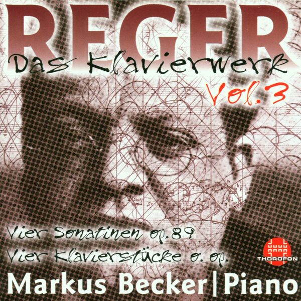 Markus Becker|Max Reger: Das Klavierwerk Vol. 3