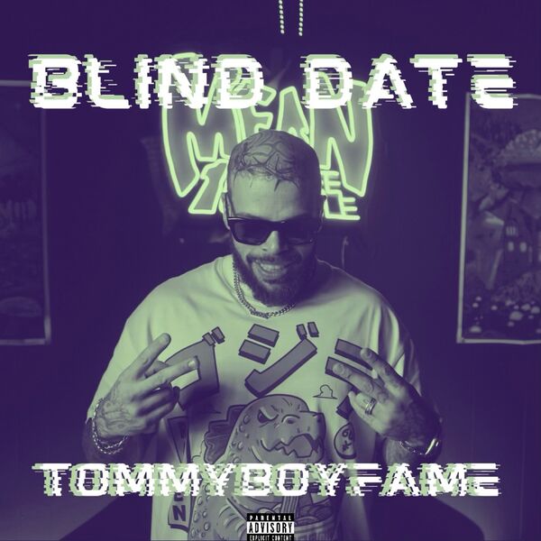 Tommyboyfame|Blind Date Tommyboyfame|Blind Date