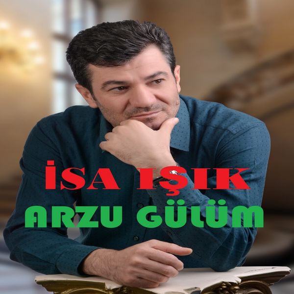 İsa Işık - Arzu Gülüm İsa Işık - Arzu Gülüm