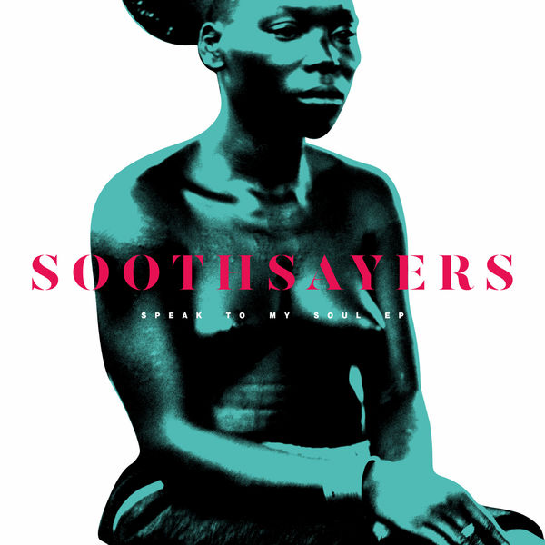 Soothsayers - Speak to My Soul Soothsayers - Speak to My Soul