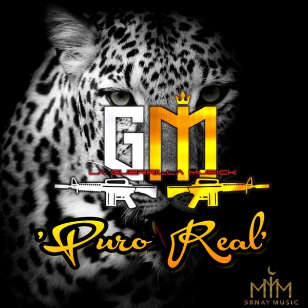 La Guerrilla Musick - Puro Real La Guerrilla Musick - Puro Real