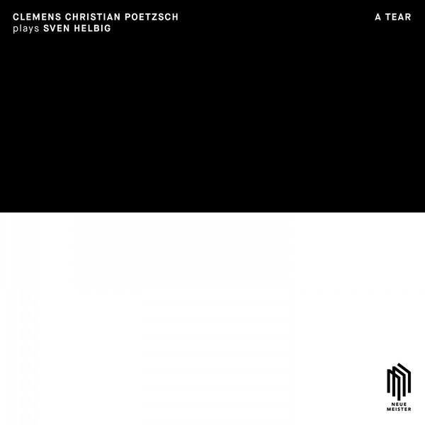 CLEMENS CHRISTIAN POETZSCH - A Tear CLEMENS CHRISTIAN POETZSCH - A Tear