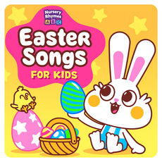 Easter Songs for Kids, Nursery Rhymes ABC - Qobuz