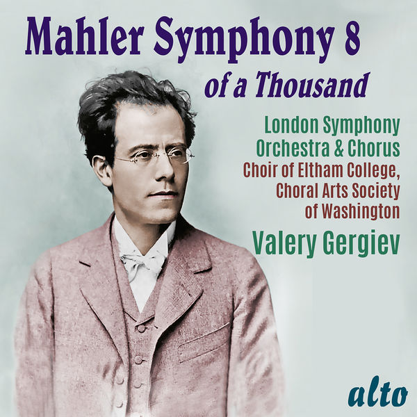 Various Artists|Mahler: Symphony No. 8 – Gergiev, LSO