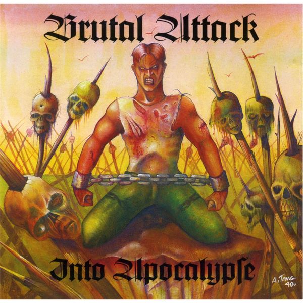 Brutal Attack - Into Apocalypse Brutal Attack - Into Apocalypse
