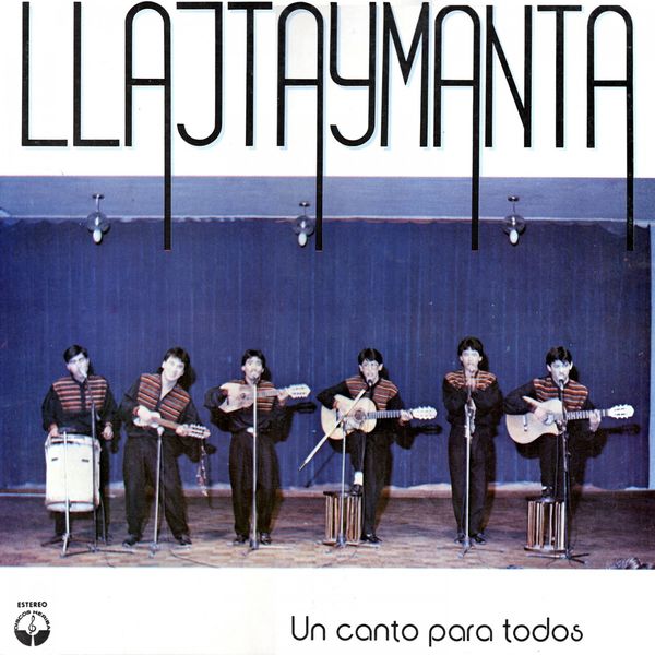 Llajtaymanta - Un Canto para Todos Llajtaymanta - Un Canto para Todos