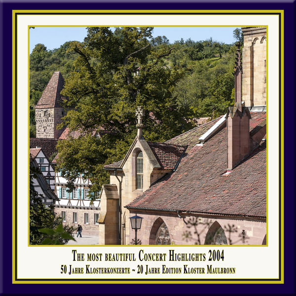Hanoverian Court Orchestra|Anniversary Series, Vol. 7: The Most Beautiful Concert Highlights from Maulbronn Monastery, 2004 (Live) Hanoverian Court Orchestra|Anniversary Series, Vol. 7: The Most Beautiful Concert Highlights from Maulbronn Monastery, 2004 (Live)