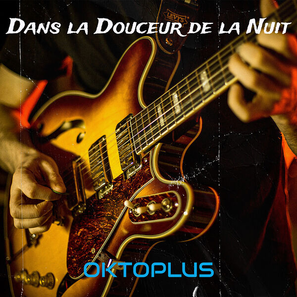 Oktoplus|Dans la Douceur de la Nuit Oktoplus|Dans la Douceur de la Nuit