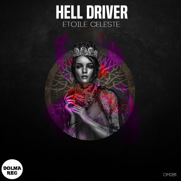 Hell Driver|Etoile Céleste (Original Mix)