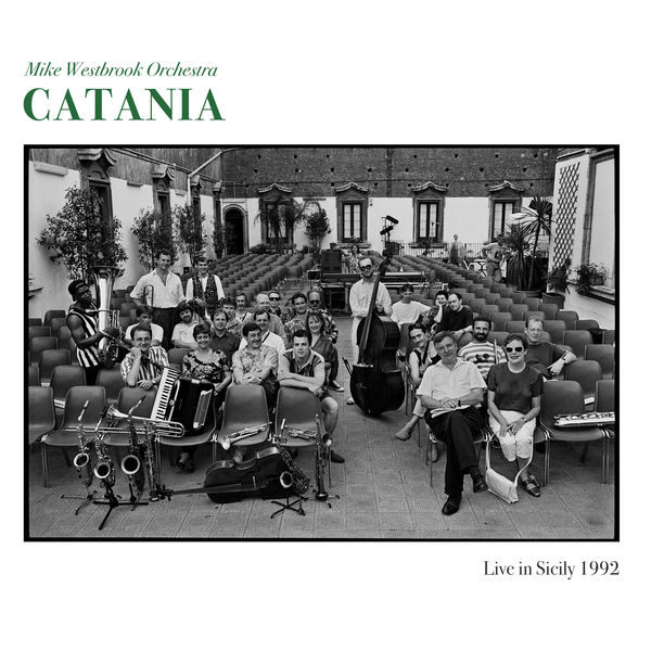 Mike Westbrook - Catania Mike Westbrook - Catania
