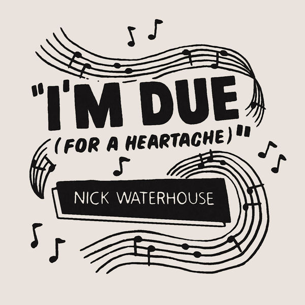 Nick Waterhouse|I'm Due (For a Heartache) Nick Waterhouse|I'm Due (For a Heartache)