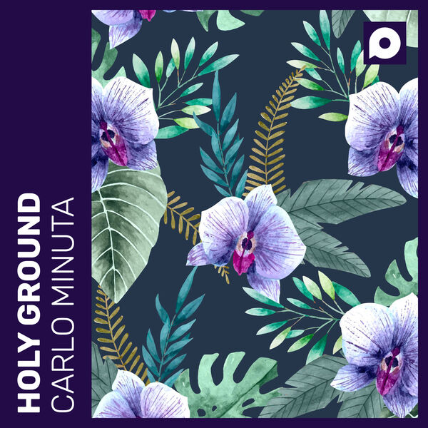 Carlo Minuta|Holy Ground Carlo Minuta|Holy Ground