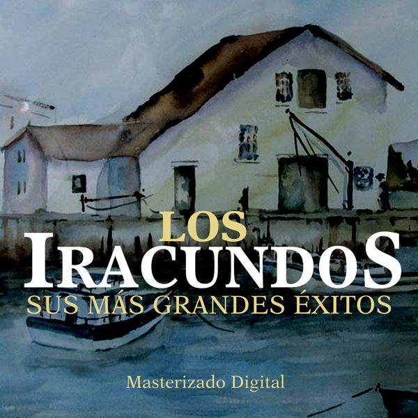 Los Iracundos - Sus Mas Grandes Exitos Los Iracundos - Sus Mas Grandes Exitos