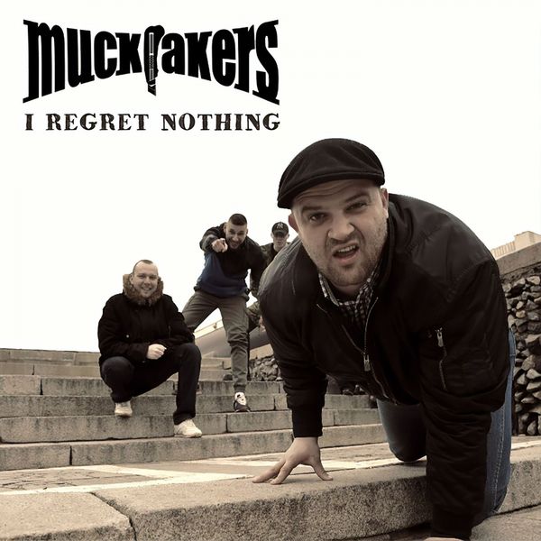 Muckrakers|I Regret Nothing