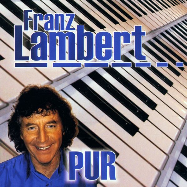 Lambert Franz|Pur Lambert Franz|Pur