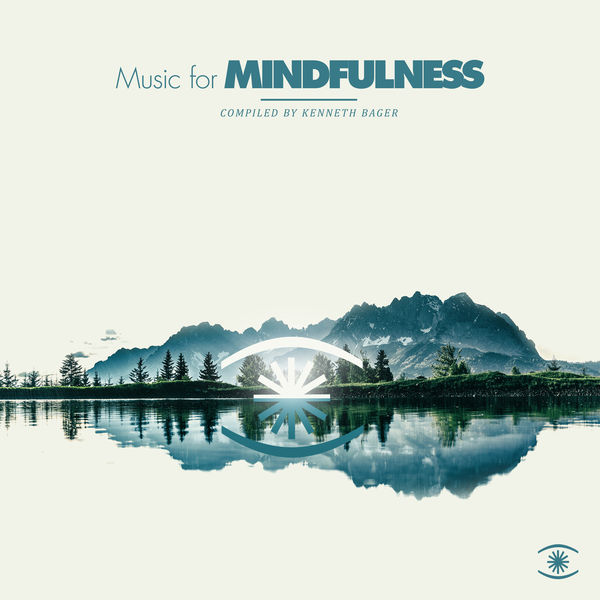 Kenneth Bager - Music for Mindfulness, Vol. 3 Kenneth Bager - Music for Mindfulness, Vol. 3