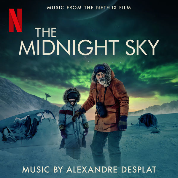Alexandre Desplat|The Midnight Sky (Music From The Netflix Film) Alexandre Desplat|The Midnight Sky (Music From The Netflix Film)