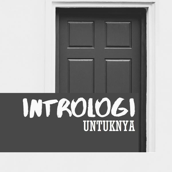 Intrologi|Untuknya